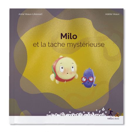Livre pour enfant " Milo et la tâche mystérieuse "