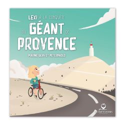 Livre pour enfant " Lexi à la conquête du Géant de Provence "
